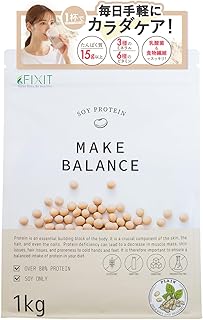 FIXIT ソイプロテイン プロテイン ソイ MAKE BALANCE 1kg 国内製造 (プレーン)